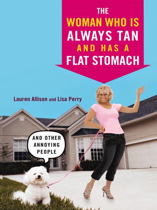 Title details for The Woman Who Is Always Tan and Has a Flat Stomach by Lauren Allison - Available